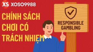Chơi có trách nhiệm XOSO9988