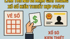 Làm thế nào để nhận giải thưởng xổ số kiến thiết